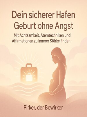 cover image of Dein sicherer Hafen--Geburt ohne Angst
